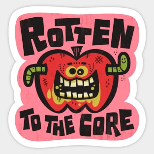 Rotten To The Core Sticker